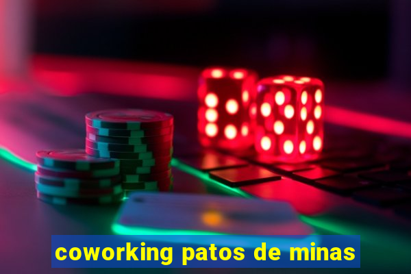 coworking patos de minas